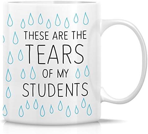 Смешна кригла Retreez - Ова се солзи на моите студенти наставник 11 мл керамички кафе чаши - смешни, саркастични, мотивациони, инспиративни роденденски