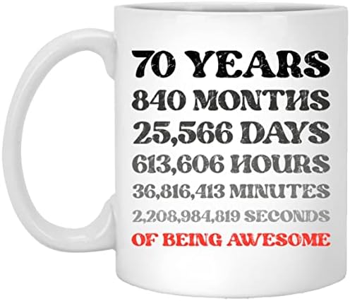 70 Седумдесет Години Месеци Денови Часови Минути Секунди Да Се Биде Одличен Кафе Кригла, Смешни 70-Ти Роденден Подарок Замолчени За Мажи Жени,