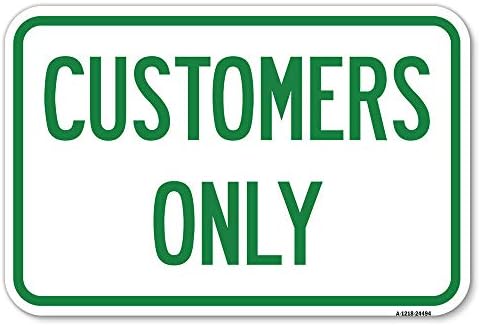 Само клиенти | 12 Х 18 Тешки Алуминиумски Рѓа Доказ Паркинг Знак | Заштита На Вашиот Бизнис &засилувач; Општина / Направени Во САД