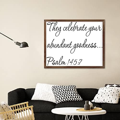 Тие ја слават вашата изобилство добрина. Псалм 145: 7, дрвена врамена wallидна уметност, рустикален украсен дом Декор за домаќинство подарок