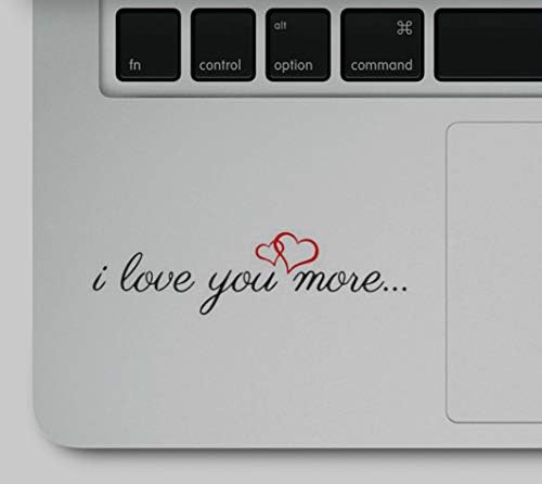 Те сакам повеќе мотивациски живот Loveубов Цитат чиста винил печатена декларална налепница за лаптоп -патеката компатибилна со сите модели