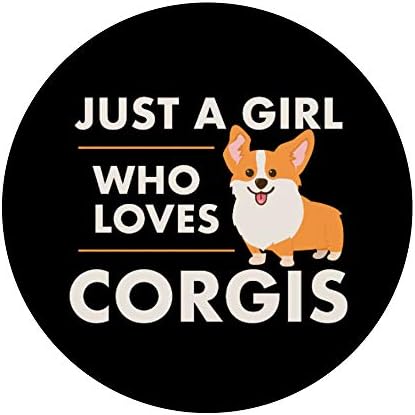 Само девојче кое го сака Коргис - Popsocket на кучиња Corgi PopSockets PopGrip: Заменлива зафат за телефони и таблети