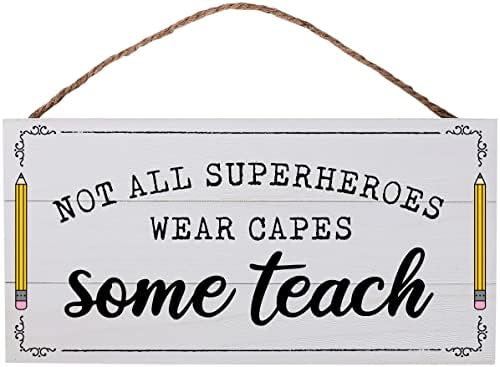 Вуд знак на наставници Не сите суперхерои носат капачиња некои учат 13,75 x 7 Рустикално дрвена штица во училницата