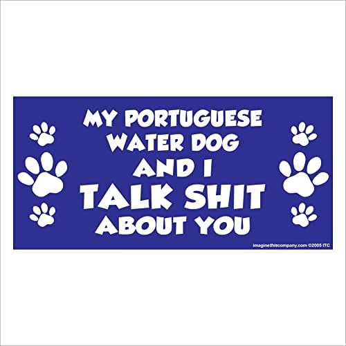 Моето Португалско Водно Куче И Јас Зборуваме За Тебе 2.75 х 5.75 Правоаголник Магнет