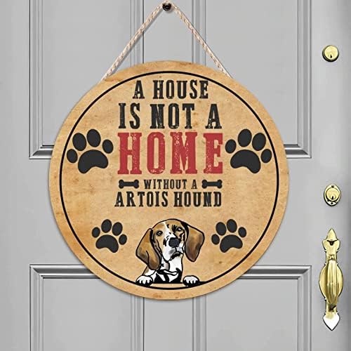 Mesllings Куќата не е дом без знак на врата од дрвена врата од Артоис, Плакета за знаци на wallид за кучиња, 18 x18 Смешна гроздобер