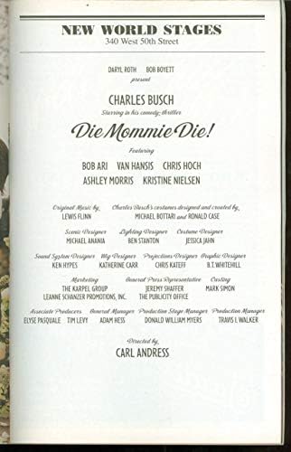 Die Mommie Die, Off-Broadway Playbill + Charles Busch, van Hansis, Kristine Nielsen, Eshley Morris, Robert Ari