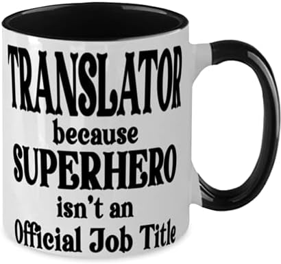 Преведувач затоа Што Суперхеројот не Е Официјален Наслов На Работа Забава Двобојна Црно Бела Шолја За Кафе 12оз За Преведувач
