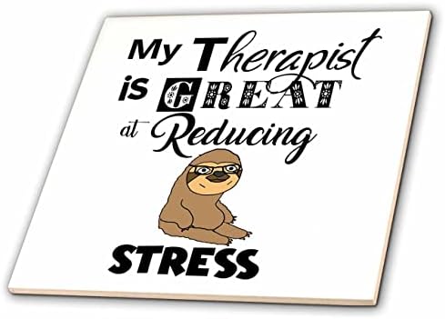 3дроза Смешно Мојот терапевт е одличен во намалувањето на стресот мрзливост терапија Цртан Филм-Плочки