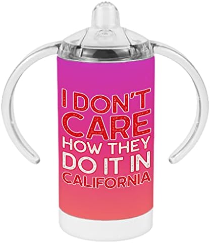 Не Ми Е Гајле Како го Прават тоа Во Калифорнија Сипи Чаша-Кул Дизајн Бебе Сипи Чаша-Печатени Сипи Чаша