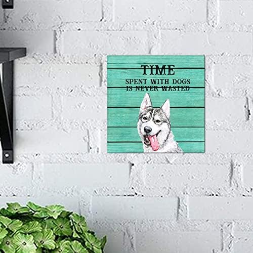 Времето поминато со кучиња никогаш не се троши метал знак обичај кучиња кучиња кучиња кучиња метални плакети знак домаќин, подарок 10x10in кученце куче метал калај зн?