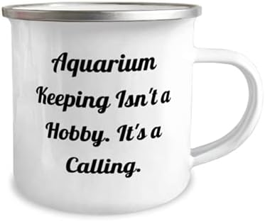 Саркастични аквариум за чување подароци, чувањето на аквариумот не е хоби. Тоа е повик, уникатна идеја 12oz кампер кригла за пријатели од