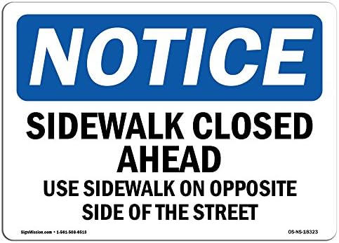 Знак за известување за ОСХА - Тротоарот затворен напред Користете тротоар на спротивно | Алуминиумски знак | Заштитете ја вашата деловна