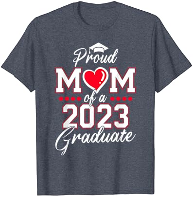 Горда Мајка На Класа Од 2023 Година Дипломиран Постар 23 Дипломирање Маица