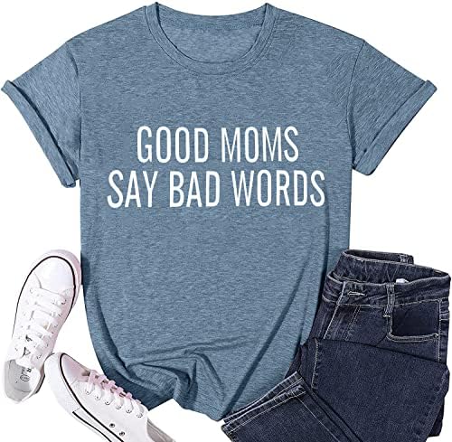 Графички маички за жени Добри мајки велат лоши зборови маица маица живот смешни изреки писмо печати кратки ракави обични врвови на