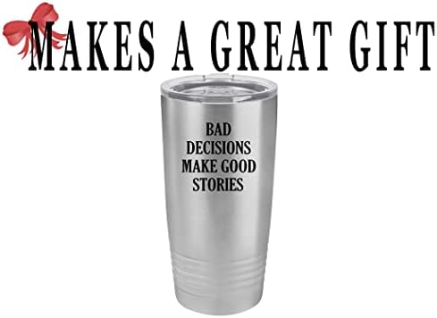 Нечесните Реката Тактички Смешни Лоши одлуки Направи Добри Приказни Големи 20 Унца Патување Тамблер Кригла чаша со Капак Саркастична Работа