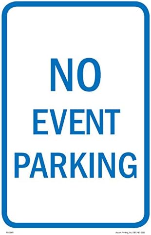 Нема Паркинг За Настани | Лесен За Монтирање Паркинг и Уличен Знак | 12w x 18 h