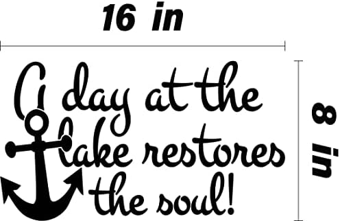 Налепница за Ѕидни Налепници: Еден Ден на Езерото Ја Враќа Душата Хоби Цитат За Надворешна Боја: Црна Големина: 8 Инчи х 16 Инчи