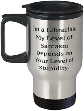 Совршен Библиотекар, Јас Сум Библиотекар. Моето Ниво На Сарказам Зависи Од Вашето Ниво На Глупост, Библиотекарска Патна Кригла Од Соработници