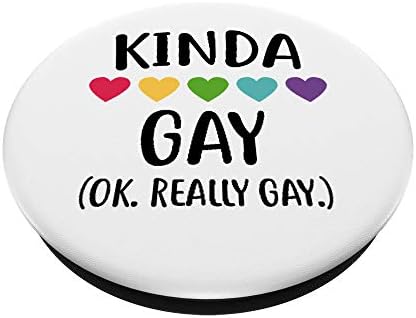 Kinda геј ОК Навистина геј смешен ЛГБТ подарок за гордост, поп -кабини и се залага за телефони и таблети