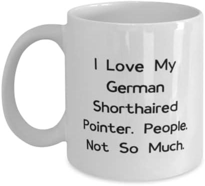 Единствени германски подароци за кучиња со покажувач, јас го сакам мојот германски, роденден 11oz 15oz кригла за германски шумски покажувач