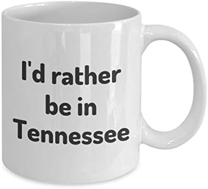 Претпочитам да бидам во Тенеси чаша чај патник соработник пријател подарок подарок за домашни подароци