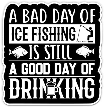 Смешна налепница за лош ден на мраз - налепница од 5 лаптоп - водоотпорен винил за автомобил, телефон, шише со вода - декларација за риболов на мраз
