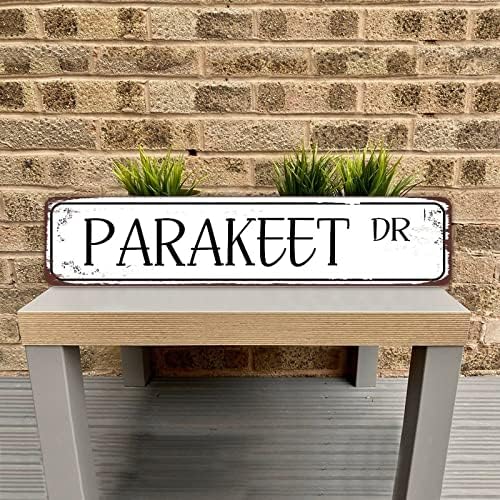 Parakeet Dr Dr Animal Street Sign, персонализиран вашиот текст излитени метални знаци, знак на lубовник на парови за фарма куќа, продавница за wallид декор 18x4in
