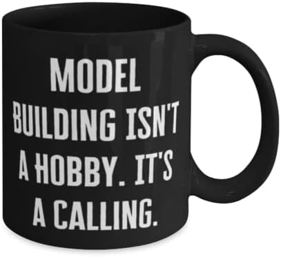 Подароци за градење на модели за жени жени, градење на модели не е хоби. Тоа е повик, корисна зграда на модели 11oz 15oz кригла, чаша од
