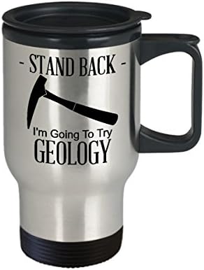 Геолог Кафе Патување Кригла Најдобра Смешна Уникатна Геолошка Чаша Чај Совршена Идеја За Мажи Жените стојат назад ќе пробам геологија