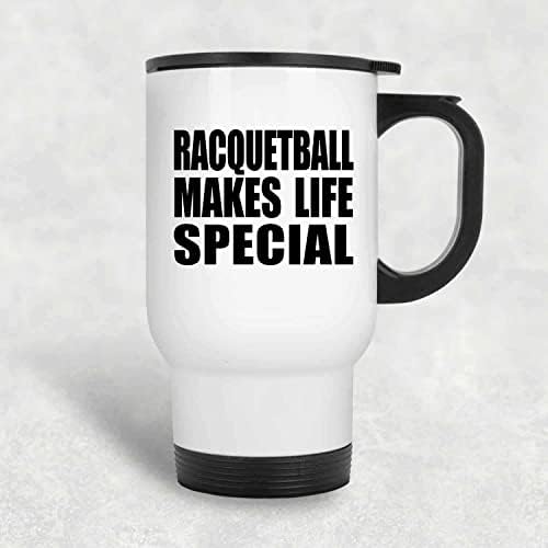DesignSify Racquetball го прави животот специјален, бела патна кригла 14oz не'рѓосувачки челик изолиран гулаб, подароци за роденденски